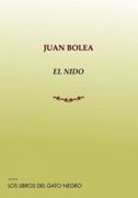 El Nido de Juan Bolea(Los Libros del Gato Negro) (in Spanish)