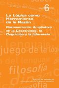 La Logica Como Herramienta de la Razon