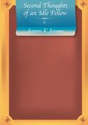 Second Thoughts of an Idle Fellow (en Inglés)