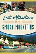 Lost Attractions of the Smoky Mountains (en Inglés)