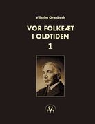 Vor folkeæt i oldtiden - I (en Danés)