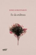 Ez da Erditzea: 41 (Poesia) (en Euskera)