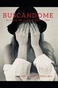 Buscándome: Aunque Me Cueste Media Vida