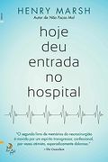 Hoje deu Entrada no Hospital (en Portugués)