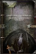 A History of The Inquisition of The Middle Ages: Special Fields of Inquisitorial Activity (en Inglés)