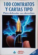 100 Contratos y Cartas Tipo. Para Defender sus Derechos