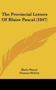 the provincial letters of blaise pascal (1847) (en Inglés)
