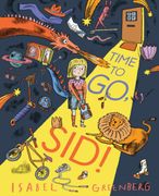 Time to Go, Sid!. A Picture Book