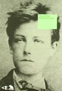 Vida y Hechos de Arthur Rimbaud