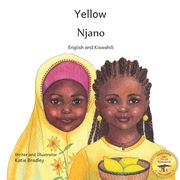 Yellow: Friendship Counts in Kiswahili and English (en Inglés)