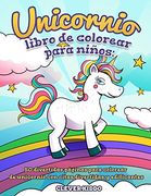 Unicornio Libro de Colorear Para Niños: 50 Divertidas Páginas Para Colorear de Unicornio con Citas Divertidas y Edificantes