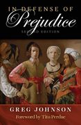 In Defense of Prejudice (en Inglés)