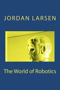 the world of robotics