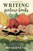 Writing Picture Books Revised and Expanded Edition: A Hands-On Guide From Story Creation to Publication (en Inglés)