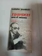 Frondizi, por el mismo