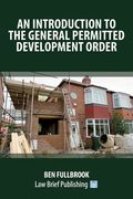 An introduction to the General Permitted Development Order (en Inglés)