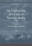 An Exploration of a Case of Nervous Being 