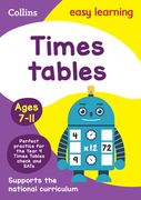 Collins Easy Learning Age 7-11 -- Times Tables Ages 7-11: New Edition (en Anglais)