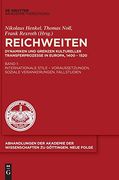 Reichweiten. Bd. 1: Internationale Stile - Voraussetzungen, Soziale Verankerungen, Fallstudien. (en Alemán)