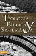 Teología Bíblica y Sistemática - Myer Pearlman - Vida