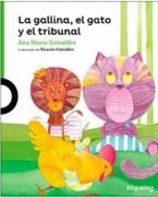 La Gallina, el Gato y el Tribunal (in Spanish)