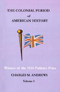 the colonial period of american history: the settlements (en Inglés)