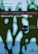 Ritmo y Expresión Corporal Mediante Coreografías (Libro+Dvd).