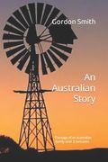 An Australian Story: The saga of an Australian Family over two centuries (en Inglés)