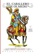 El Caballero de Olmedo: Las 25 Mejores Obras del Teatro Español (in Spanish)