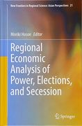 Regional Economic Analysis of Power, Elections, and Secession (New Frontiers in Regional Science: Asian Perspectives) (en Inglés)