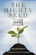 The Mighty Seed Book Two: Inspirational Poems (2) 