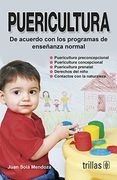 Puericultura: De Acuero con los Programas de Ensenanza Normal