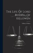 The Life of Lord Russell of Killowen