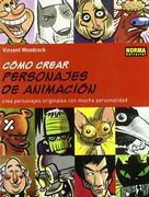 Como Crear Personajes de Animacion (in Spanish)