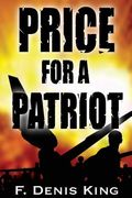Price For A Patriot (en Inglés)