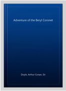 The Adventure of the Beryl Coronet