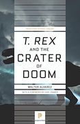 "t. Rex" and the Crater of Doom (Princeton Science Library) (en Inglés)