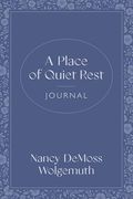 A Place of Quiet Rest Journal (en Inglés)