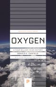 Oxygen: A Four Billion Year History (Princeton Science Library) (en Inglés)