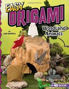 Easy Origami Woodland Animals: 4d An Augmented Reading Paper Folding Experience 