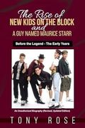 The Rise of the New Kids on the Block and A Guy Named Maurice Starr: Before the Legend - The Early Years (en Inglés)