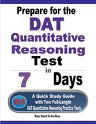 Prepare for the DAT Quantitative Reasoning Test in 7 Days: A Quick Study Guide with Two Full-Length DAT Quantitative Reasoning Practice Tests (en Inglés)