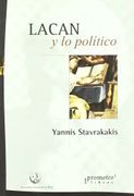 Lacan y lo Politico - Yannis Stavrakakis - Prometeo