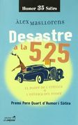 desastre a la 525 -240. el poder de l"erotica o l"erotica del poder premi pere quart d"humor i satira (in Catalan)