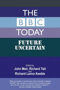 The bbc Today: Future Uncertain (en Inglés)