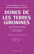 Dones de les terres gironines (Base Històrica)