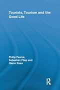 Tourists, Tourism and the Good Life (en Inglés)