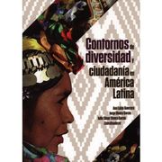 Contornos de Diversidad y Ciudadanía en América Latina.