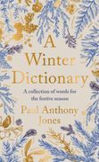A Winter Dictionary. A Collection of Words for the Festive Season - The perfect stocking filler this Christmas (en Inglés)