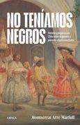 No teníamos negros